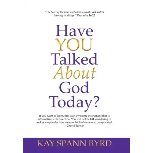 Have You Talked about God Today?