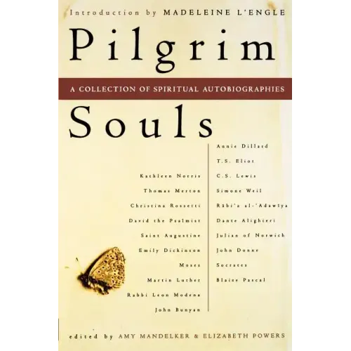 Pilgrim Souls: A Collection of Spiritual Autobiography