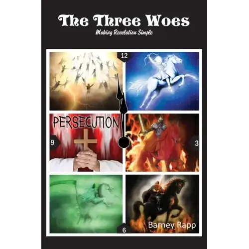 The Three Woes: Making Revelation Simple