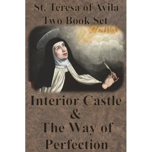St. Teresa of Avila Two Book Set - Interior Castle and The Way of Perfection