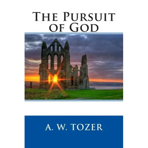 The Pursuit of God