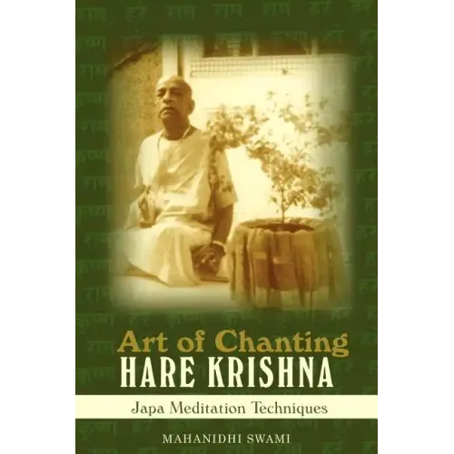 Art of Chanting Hare Krishna: Japa Meditation Techniques