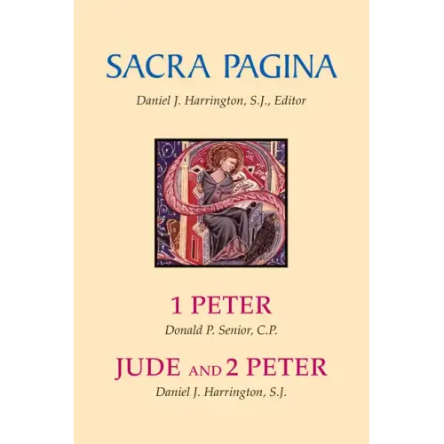 Sacra Pagina: 1 Peter, Jude and 2 Peter: Volume 15
