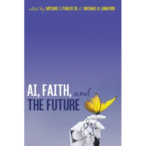AI, Faith, and the Future