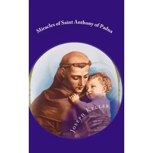Miracles of Saint Anthony of Padua - Paperback