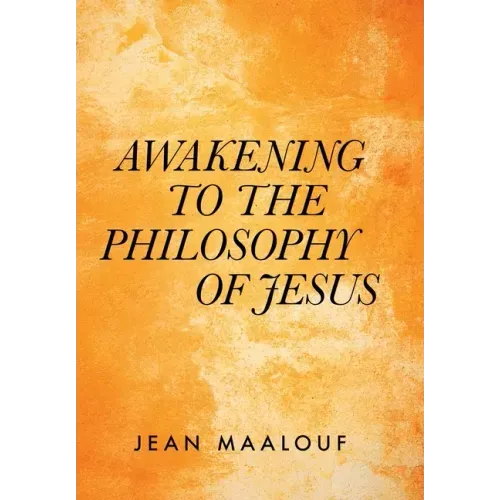 Awakening to the Philosophy of Jesus