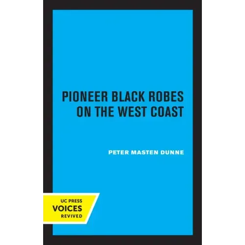 Pioneer Black Robes on the West Coast