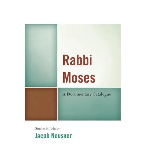 Rabbi Moses: A Documentary Catalogue