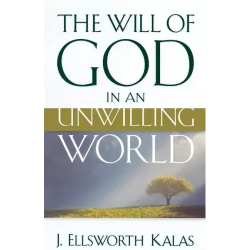 The Will of God in an Unwilling World