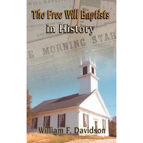 The Free Will Baptists in History