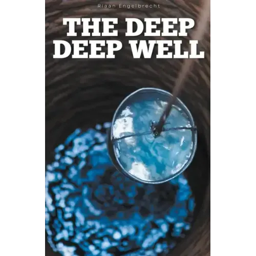 The Deep Deep Well