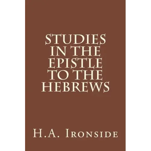 Studies in the Epistle to the Hebrews