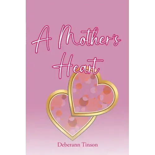 A Mother's Heart
