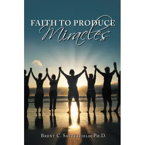 Faith to Produce Miracles