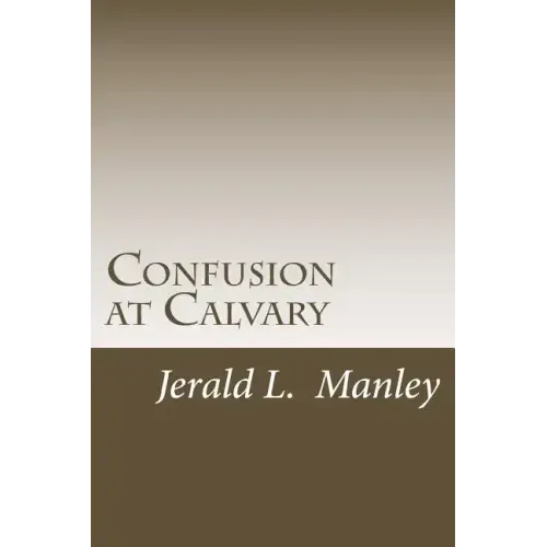 Confusion at Calvary