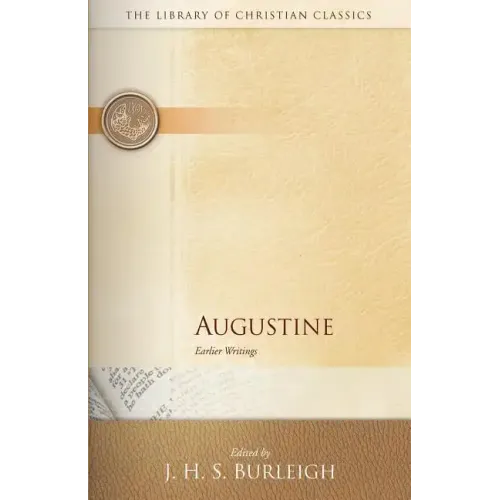 Augustine: Earlier Writings