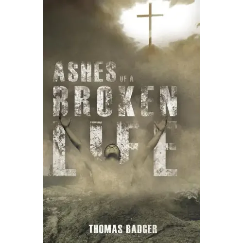 Ashes of a Broken Life