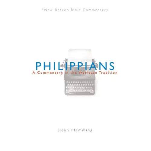 Philippians: A Commentary in the Wesleyan Tradition