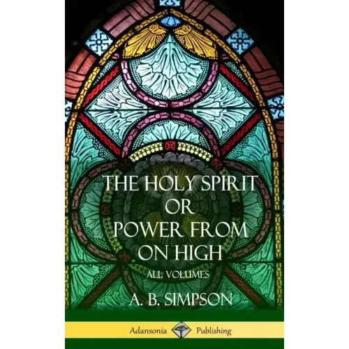 'The Holy Spirit' or 'Power from on High': All Volumes (Hardcover)