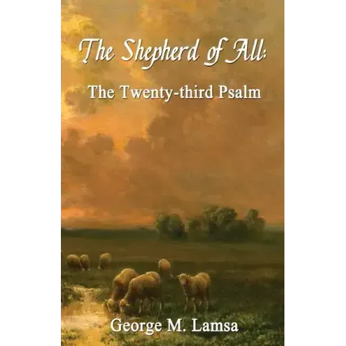 The Shepherd of All: The Twenty-third Psalm