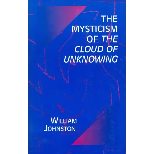 Mysticism of the Cloud of Unknowing