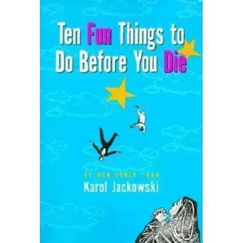 Ten Fun Things to Do Before You Die