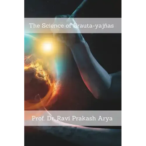 The Science of Śrauta-yajñas
