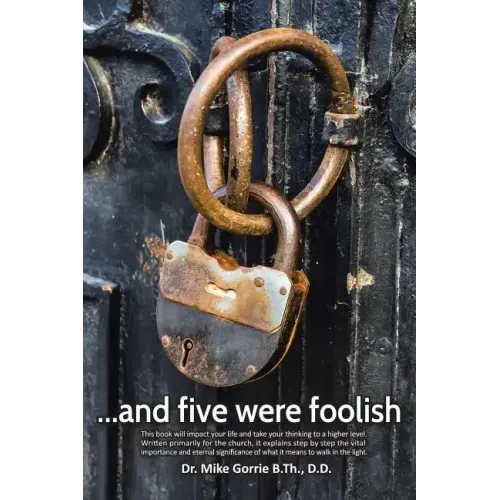. . . And Five Were Foolish
