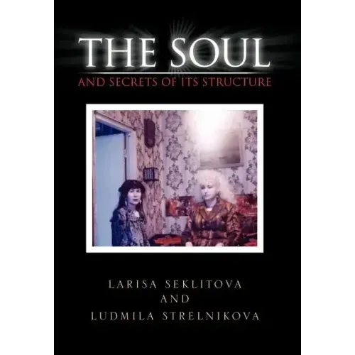 The Soul and Secrets of Its Structure