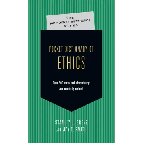 Pocket Dictionary of Ethics: Over 300 Terms Ideas Clearly Concisely Defined