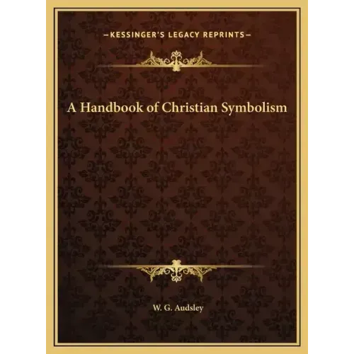 A Handbook of Christian Symbolism