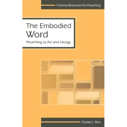 The Embodied Word: Preaching as Art