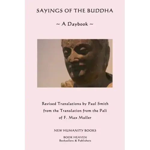 Sayings of the Buddha: A Daybook