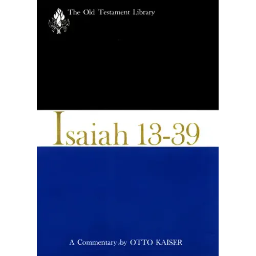 Isaiah 13-39 (1974): A Commentary