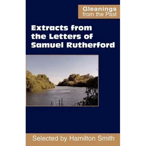 Extracts from the Letters of Samuel Rutherford