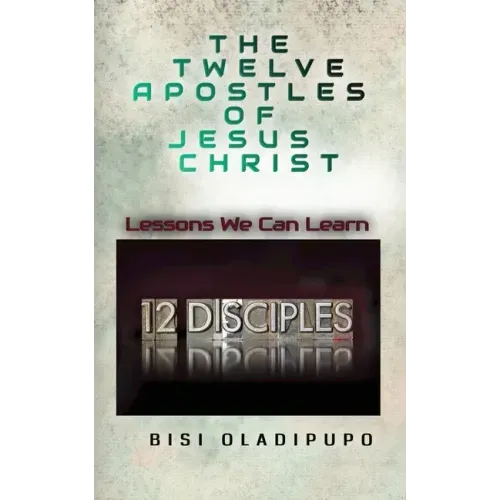 The Twelve Apostles of Jesus Christ