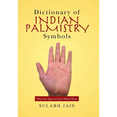 Dictionary of Indian Palmistry Symbols: What the Signs on Your Hand Mean