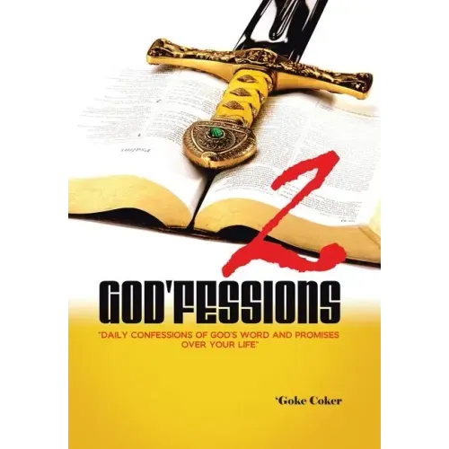 God'fessions 2: Daily Confessions of God's Word and promises over your life volume two
