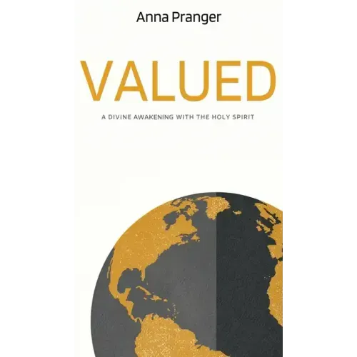 Valued: A Divine Awakening with the Holy Spirit