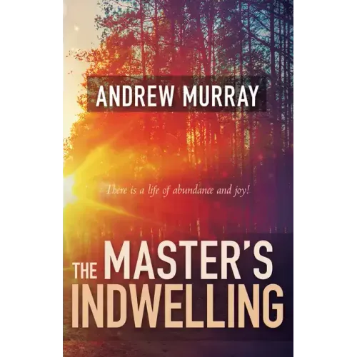 The Master's Indwelling