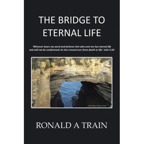 The Bridge to Eternal Life