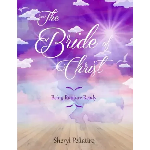 The Bride of Christ: Being Rapture Ready