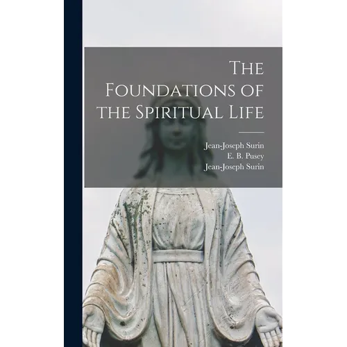 The Foundations of the Spiritual Life