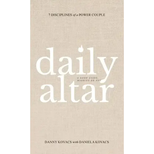 Daily Altar: 7 Disciplines of a Power Couple