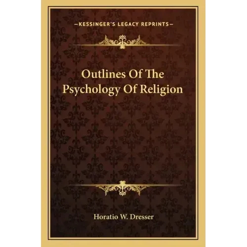 Outlines of the Psychology of Religion