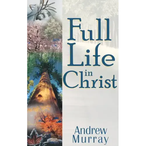 Full Life in Christ