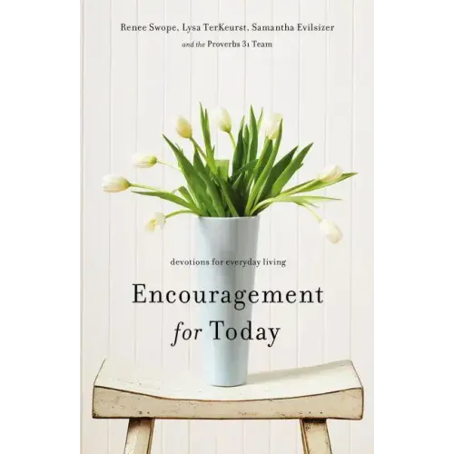 Encouragement for Today: Devotions for Everyday Living