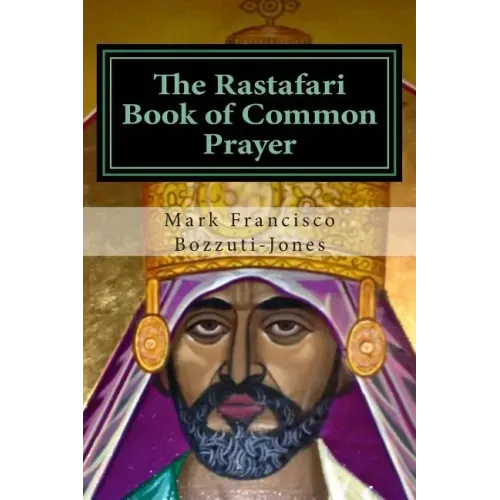 The Rastafari Book of Common Prayer