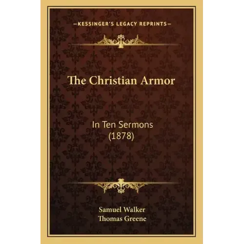 The Christian Armor: In Ten Sermons (1878)