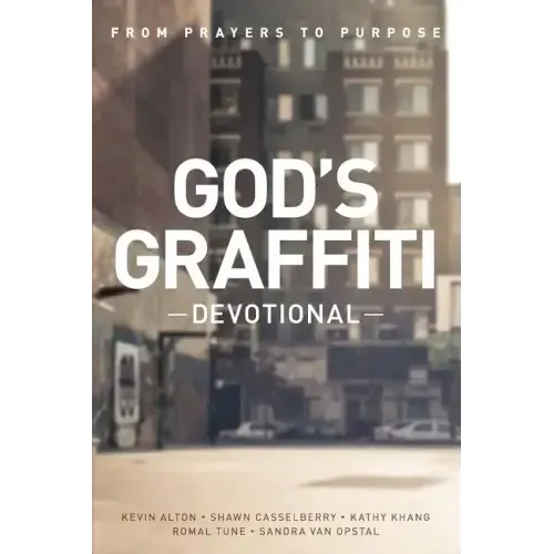 God's Graffiti Devotional: From Prayers to Purpose